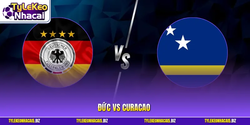 Đức vs Curacao
